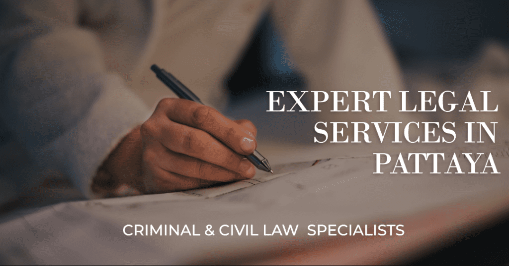 Criminal Civil Law Services Pattaya