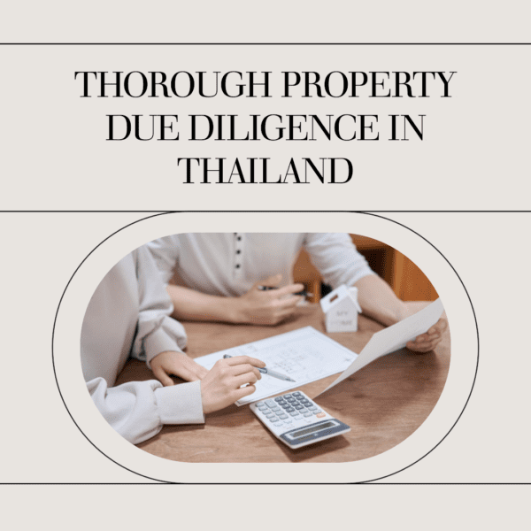 Thorough Property Due Diligence in Thailand